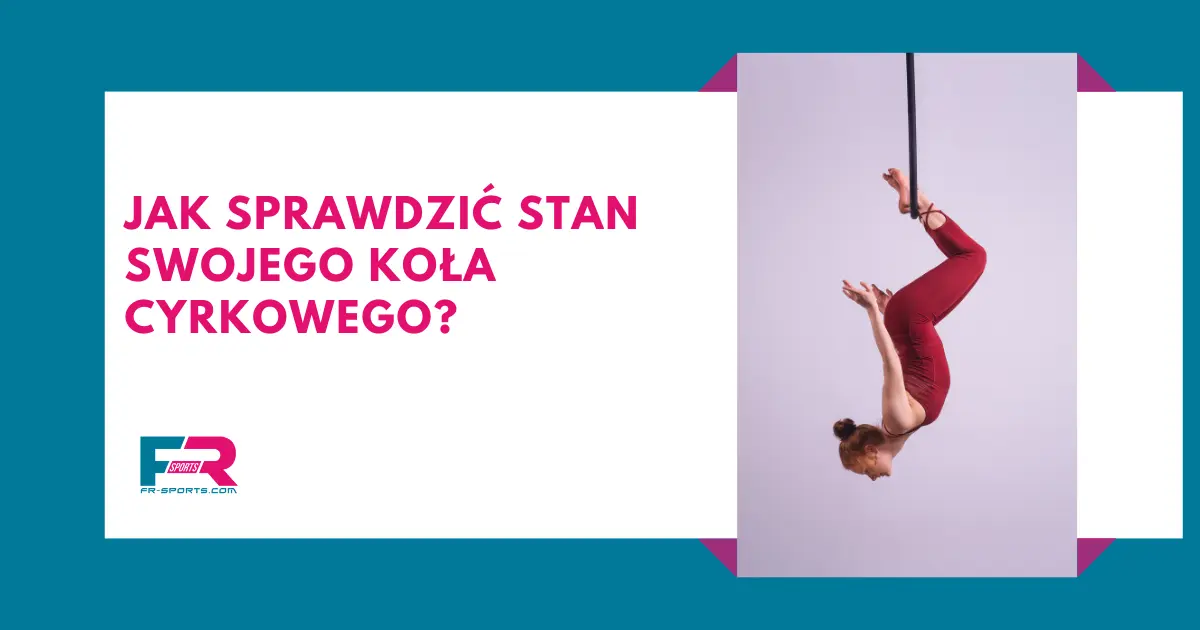 jak sprawdzic stan kola cyrkowego