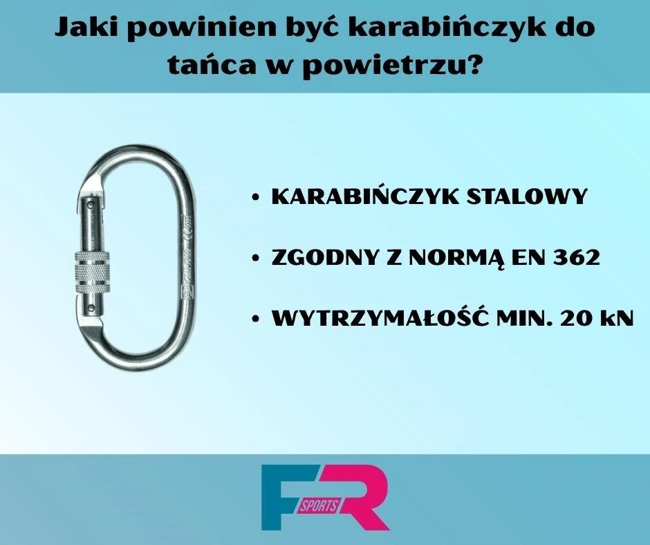 Jaki powinien być karabińczyk do tańca w powietrzu?